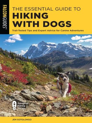 cover image of The Essential Guide to Hiking with Dogs